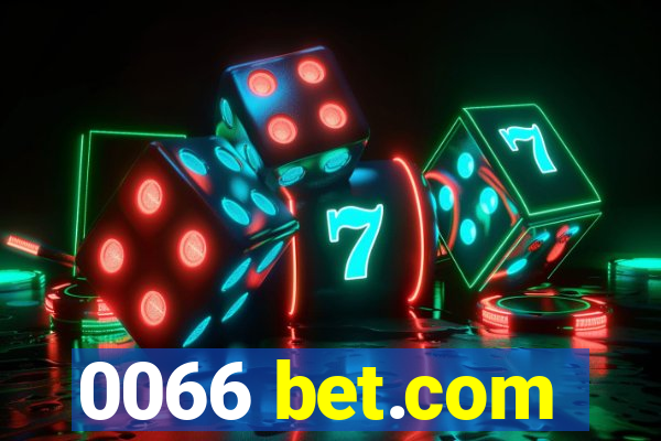 0066 bet.com